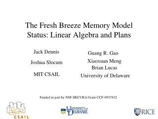 The Fresh Breeze Memory Model Status: Linear Algebra and Plans