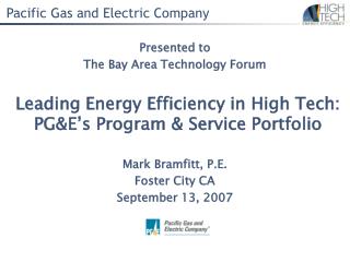 Leading Energy Efficiency in High Tech: PG&amp;E’s Program &amp; Service Portfolio