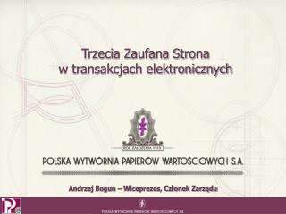 Andrzej Bogun – Wiceprezes, Członek Zarządu