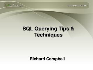 SQL Querying Tips &amp; Techniques