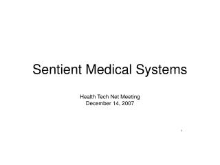 Sentient Medical Systems