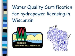 Water Quality Certification for hydropower licensing in Wisconsin