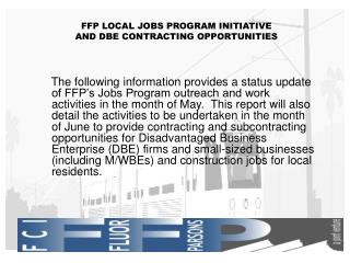 FFP LOCAL JOBS PROGRAM INITIATIVE AND DBE CONTRACTING OPPORTUNITIES