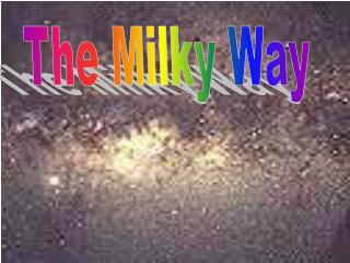 The Milky Way