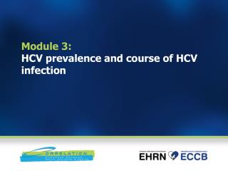Module 3: HCV prevalence and course of HCV infection