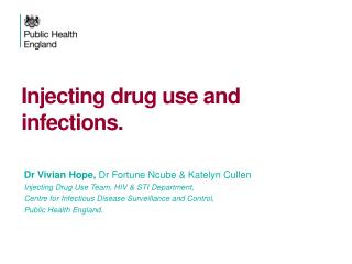 Injecting drug use and i nfections.