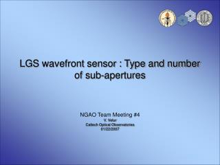 LGS wavefront sensor : Type and number of sub-apertures