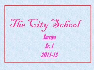 The City School