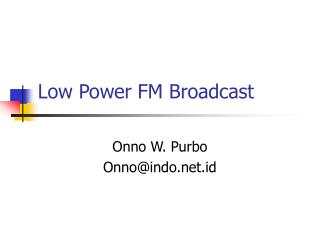 Low Power FM Broadcast