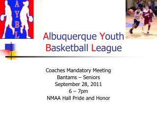 A lbuquerque Y outh B asketball L eague