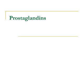 Prostaglandins