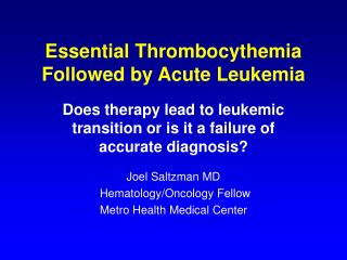 Essential Thrombocythemia Followed by Acute Leukemia