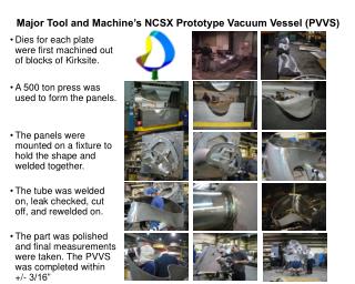Major Tool and Machine’s NCSX Prototype Vacuum Vessel (PVVS)