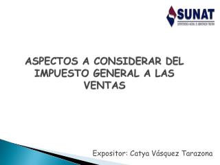 ASPECTOS A CONSIDERAR DEL IMPUESTO GENERAL A LAS VENTAS