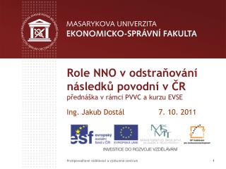 Role NNO v odstraňování následků povodní v ČR přednáška v rámci PVVC a kurzu EVSE