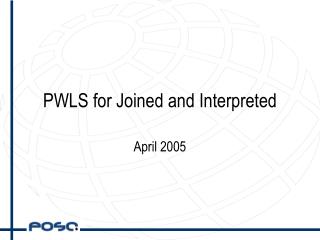 PWLS for Joined and Interpreted