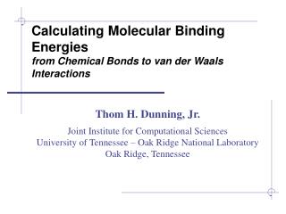 Calculating Molecular Binding Energies from Chemical Bonds to van der Waals Interactions