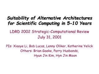 Suitability of Alternative Architectures for Scientific Computing in 5-10 Years