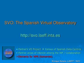 SVO: The Spanish Virtual Observatory svo.laeffta.es