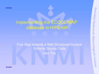 Implementing the ECOCLIMAP database in HIRLAM