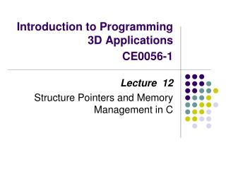 Introduction to Programming 3D Applications CE0056-1