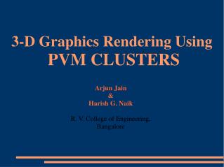 3-D Graphics Rendering Using PVM CLUSTERS