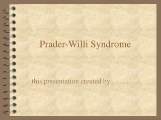 Prader-Willi Syndrome