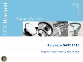 Rapporto OASI 2010 Eugenio Anessi Pessina, Elena Cantù