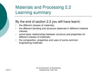 Materials and Processing 2.2 Learning summary