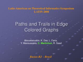 Paths and Trails in Edge Colored Graphs
