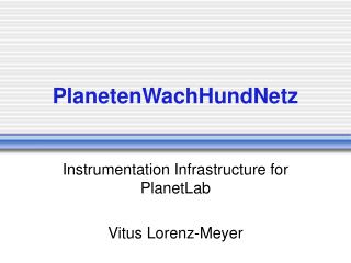 PlanetenWachHundNetz