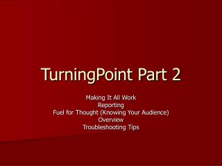TurningPoint Part 2