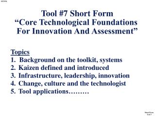 Tool #7 Short Form “Core Technological Foundations For Innovation And Assessment”