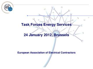 Task Forces Energy Services 24 January 2012, Brussels