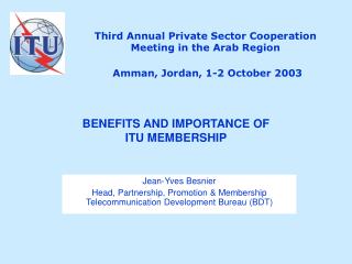 Third Annual Private Sector Cooperation Meeting in the Arab Region Amman, Jordan, 1-2 October 2003