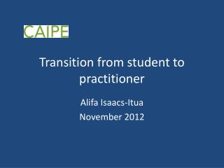 Transition from student to practitioner
