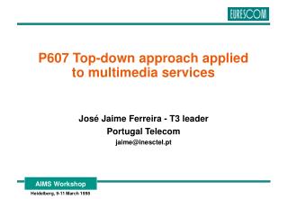 P607 Top-down approach applied to multimedia services