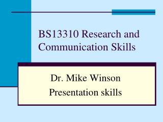 BS13310 Research and Communication Skills