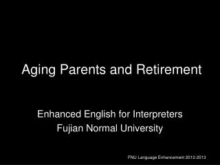 Aging Parents and Retirement