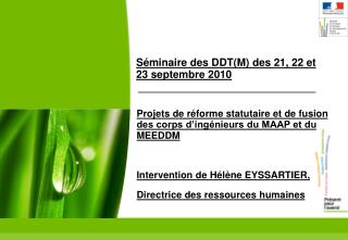 Séminaire des DDT(M) des 21, 22 et 23 septembre 2010