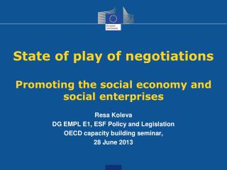 State of play of negotiations Promoting the social economy and social enterprises