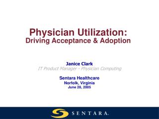 Physician Utilization: Driving Acceptance &amp; Adoption