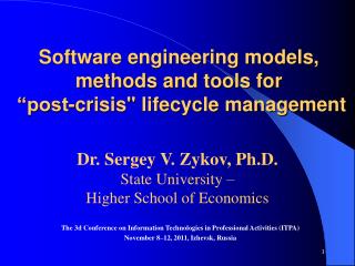 Software engineering models, methods and tools for “post-crisis&quot; lifecycle management