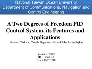 A Two Degrees of Freedom PID Control System, its Features and Applications