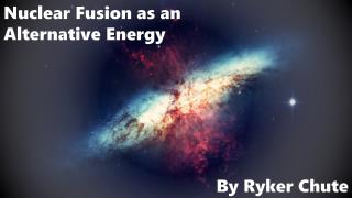 Nuclear Fusion as an Alternative Energy