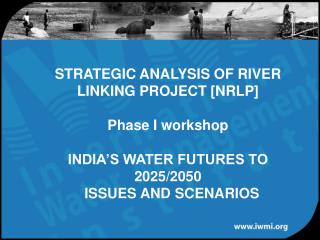 India’s Water Futures: 2025/2050 – Scenarios and Issues