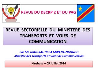 Par Me Justin KALUMBA MWANA-NGONGO Ministre des Transports et Voies de Communication