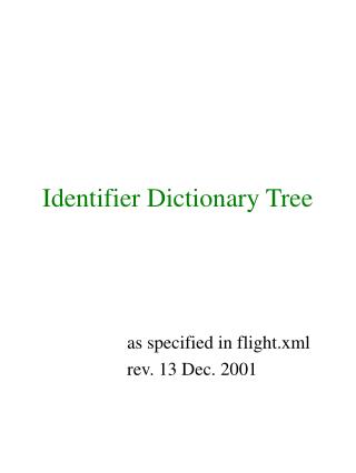 Identifier Dictionary Tree