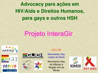 Advocacy para ações em HIV/Aids e Direitos Humanos, para gays e outros HSH
