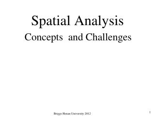 PPT - Spatial Analysis PowerPoint Presentation, Free Download - ID:520437